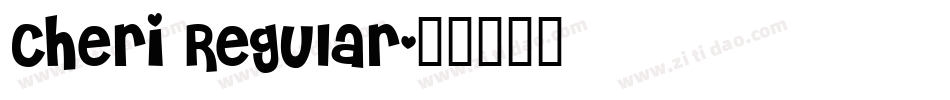 Cheri Regular字体转换